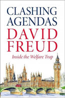 Clashing Agendas : Inside the Welfare Trap-9781910533529