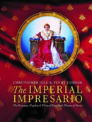 The Imperial Impresario : The Treasures, Trophies & Trivia of Napoleon's Theatre of Power-9781910533628