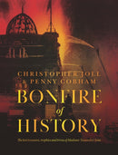 BONFIRE of HISTORY : The Lost Treasures, Trophies & Trivia of Madame Tussaud's-9781910533697
