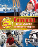 Astronaut : Life as a Scientist and Engineer in Space-9781910549957