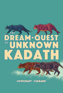 The Dream-Quest of Unknown Kadath-9781910593974