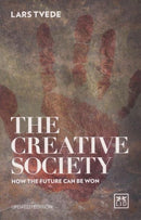 The Creative Society : How the Future Can be Won-9781910649725