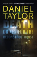 Death Comes for the Deconstructionist – A Novel