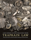 The Late Roman Silver Treasure from Traprain Law-9781910682234