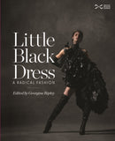 Little Black Dress : A Radical Fashion-9781910682272
