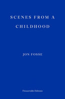 Scenes from a Childhood — WINNER OF THE 2023 NOBEL PRIZE IN LITERATURE