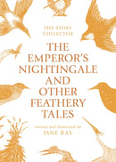 The Emperor's Nightingale and Other Feathery Tales-9781910716540