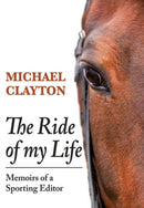 The Ride of My Life : Memoirs of a Sporting Editor-9781910723210