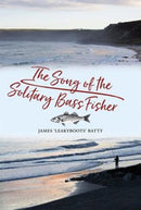 The Song of the Solitary Bass Fisher-9781910723791