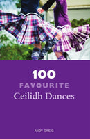 100 Favourite Ceilidh Dances-9781910745380