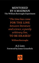 Mentored by a Madman: The William Burroughs Experiment