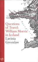 Questions of Travel : William Morris in Iceland-9781910749562