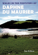 Walks in the Footsteps of Daphne du Maurier-9781910758380