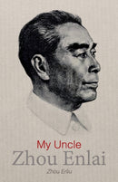 My Uncle Zhou Enlai-9781910760277