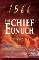 The 1566 Series (Book 3) : The Chief Eunuch-9781910760635