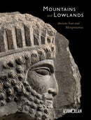 Mountains and Lowlands : Ancient Iran and Mesopotamia-9781910807088