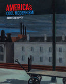 America's Cool Modernism : O'Keeffe to Hopper-9781910807217