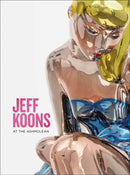 Jeff Koons : At the Ashmolean-9781910807293
