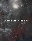 Anselm Kiefer : Early Works-9781910807644