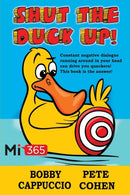 Shut the Duck Up!-9781910819401