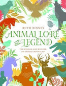 Animal Lore and Legend : The Wisdom and Wonder of Animals Revealed-9781910821152