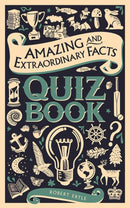 Amazing and Extraordinary Facts Quiz Book-9781910821480