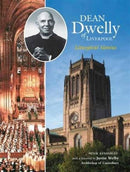 Dean Dwelly of Liverpool : Liturgical Genius-9781910837023