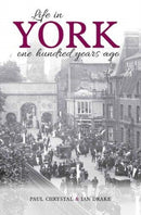 Life in York : One hundred years ago-9781910837320
