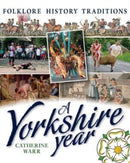 A Yorkshire Year : Folklore, history, traditions-9781910837443