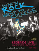 When Rock Went to College 1969-1985 : Legends Live at Lancaster University-9781910837498