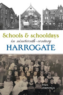 Schools and schooldays in nineteenth-century Harrogate