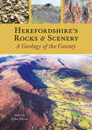 Herefordshire's Rocks and Scenery : A Geology of the County-9781910839164