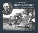 Alfred Watkins' Herefordshire in his own words and photographs-9781910839409