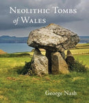Neolithic Tombs of Wales-9781910839720