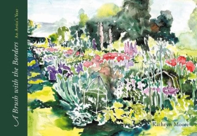 A Brush with the Borders : An Artist's Year-9781910839737