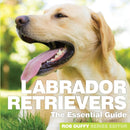 Labrador Retrievers : The Essential Guide-9781910843413