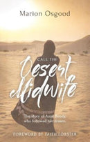 Call the Desert Midwife : The story of Amal Boody who followed her dream-9781910848432