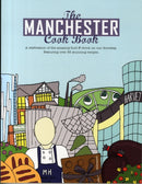 The Manchester Cook Book : A Celebration of the Amazing Food & Drink on Our Doorstep-9781910863015