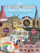 The Derbyshire Cook Book: Second Helpings : A celebration of the amazing food and drink on your doorstep-9781910863343