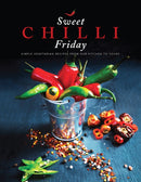 Sweet Chilli Friday : Simple vegetarian recipes from our kitchen to yours-9781910863381