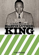 A Rebel's Guide To Martin Luther King-9781910885758