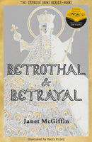 Betrothal and Betrayal : Shortlisted for Historical Association Young Quills Prize 2024-9781910895788