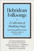 Hebridean Folk Songs: A Collection of Waulking Songs by Donald MacCormick-9781910900017