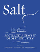 Salt : Scotland's Newest Oldest Industry-9781910900970