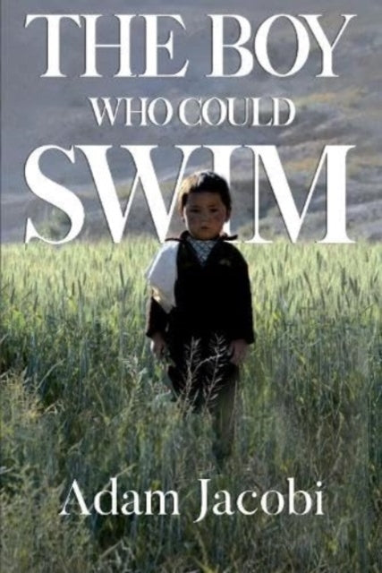 The Boy Who Could Swim-9781910903940