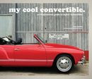 my cool convertible : an inspirational guide to stylish convertibles-9781910904305
