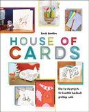 House of Cards : Step-By-Step Projects for Beautiful Handmade Greetings Cards-9781910904572