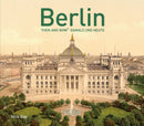 Berlin Then and Now (R) : Damals und Heute-9781910904787