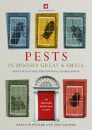 Pests in Houses Great & Small : Identification, Prevention, Eradication-9781910907245