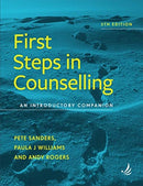 First Steps in Counselling (5th Edition) : An introductory companion-9781910919385